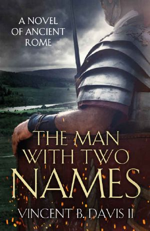 [The Sertorius Scrolls 01] • The Man With Two Names · A Novel of Ancient Rome (The Sertorius Scrolls Series Book 1)